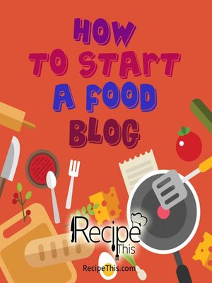 cover image of How to Start a Food Blog